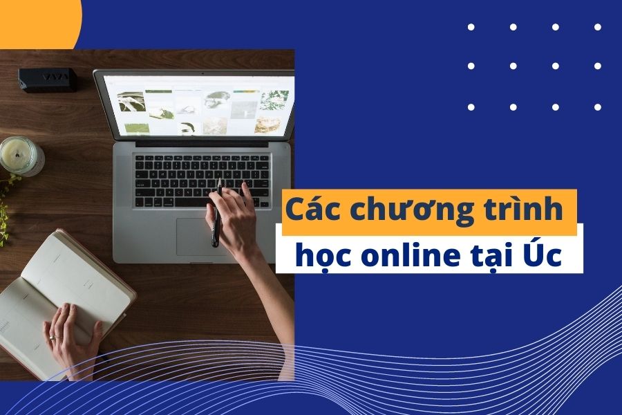 Chuong trinh hoc online Uc 2021